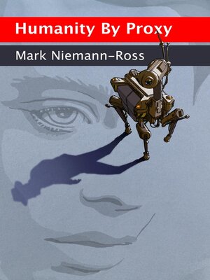 cover image of Humanity by Proxy and Other Stories